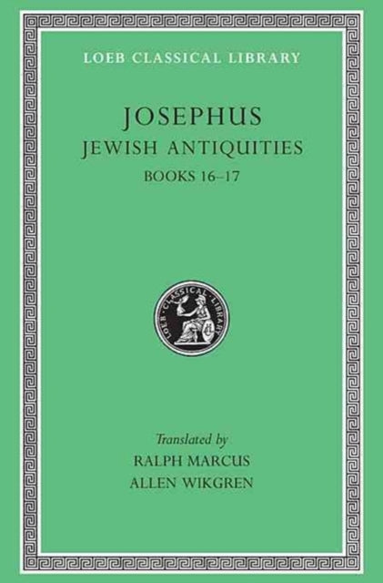 Jewish Antiquities, Volume VII: Books 16–17