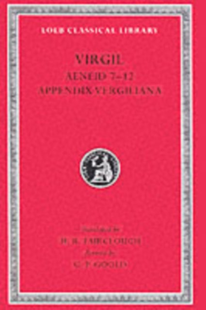 Aeneid: Books 7–12. Appendix Vergiliana