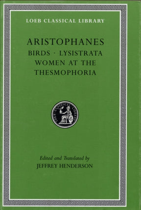 Birds. Lysistrata. Women at the Thesmophoria