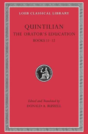 The Orator’s Education, Volume V: Books 11–12