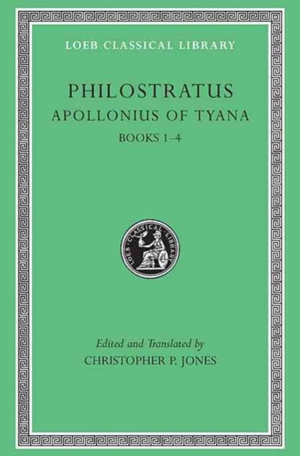 Apollonius of Tyana, Volume I: Life of Apollonius of Tyana, Books 1–4