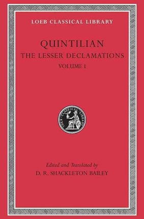 The Lesser Declamations Volume I Latin