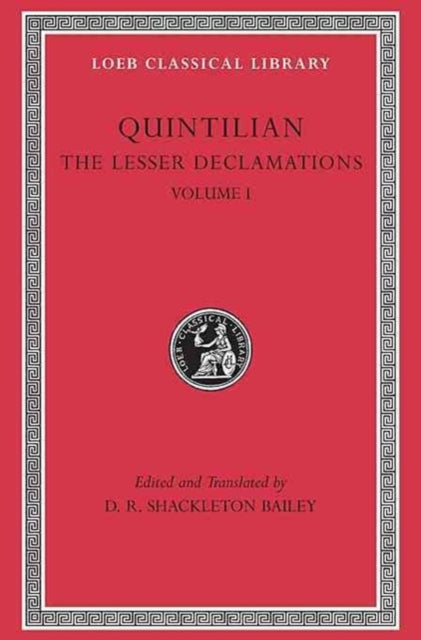 The Lesser Declamations Volume I Latin