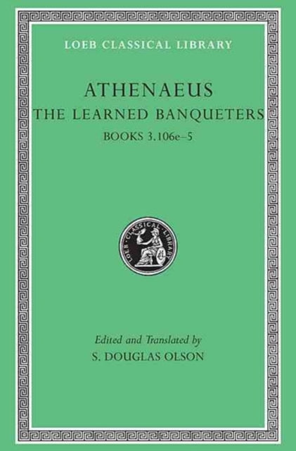 The Learned Banqueters, Volume II: Books 3.106e–5