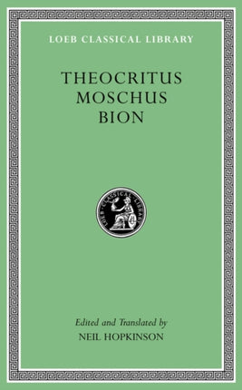 Theocritus. Moschus. Bion