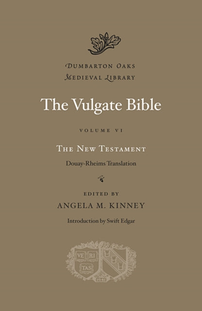 The Vulgate Bible: Volume VI: The New Testament: Douay-Rheims Translation