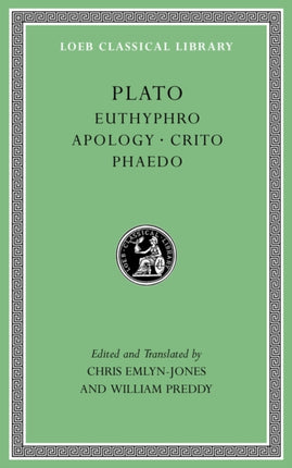 Euthyphro. Apology. Crito. Phaedo