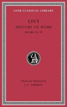 History of Rome, Volume X: Books 35–37