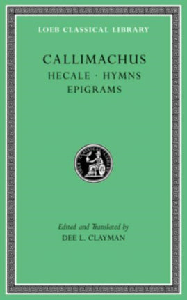 Hecale. Hymns. Epigrams