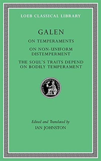 On Temperaments. On Non-Uniform Distemperment. The Soul’s Traits Depend on Bodily Temperament