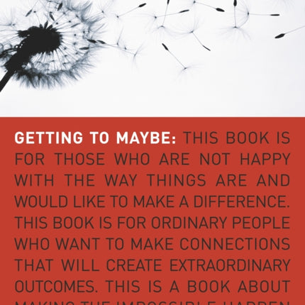 Getting to Maybe: How the World Is Changed