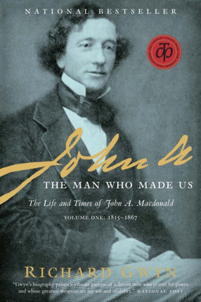 John A  The Man Who Made Us