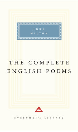 The Complete English Poems of John Milton: Introduction by Gordon Campbell