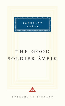 The Good Soldier Svejk: Introduction by Cecil Parrott