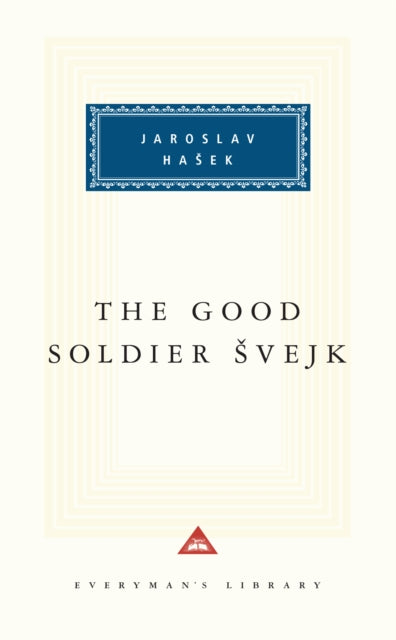 The Good Soldier Svejk: Introduction by Cecil Parrott