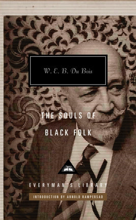 The Souls of Black Folk: Introduction by Arnold Rampersad