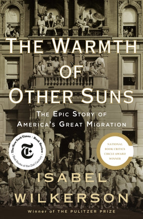 The Warmth of Other Suns: The Epic Story of America's Great Migration