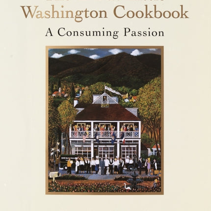 The Inn at Little Washington Cookbook: A Consuming Passion