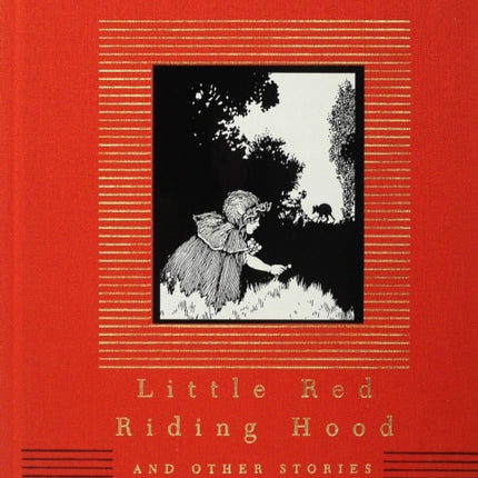 Little Red Riding Hood and Other Stories: Illustrated by W. Heath Robinson