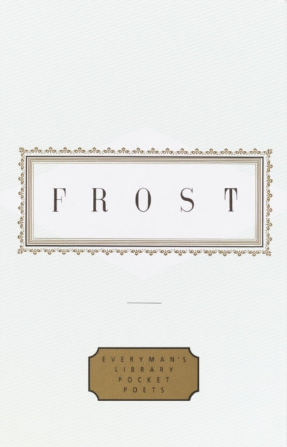 Frost: Poems: Edited by John Hollander