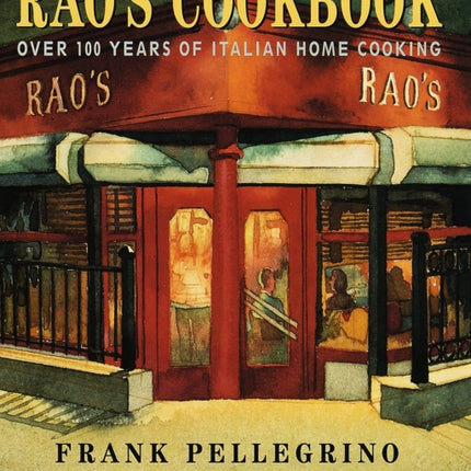 Rao's Cookbook: Over 100 Years of Italian Home Cooking