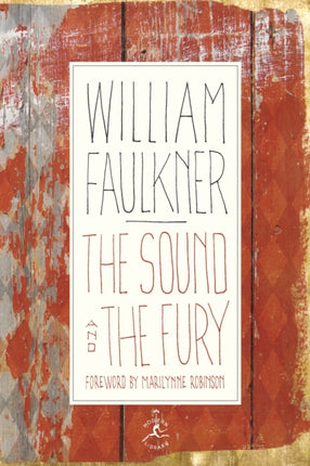 The Sound and the Fury: The Corrected Text with Faulkner's Appendix