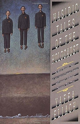 Hasidic Tales of the Holocaust The First Original