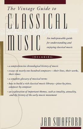 The Vintage Guide to Classical Music An
