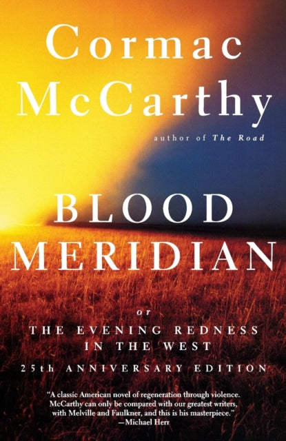 Blood Meridian: Or the Evening Redness in the West