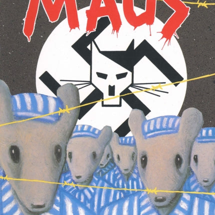 Maus II: A Survivor's Tale: And Here My Troubles Began