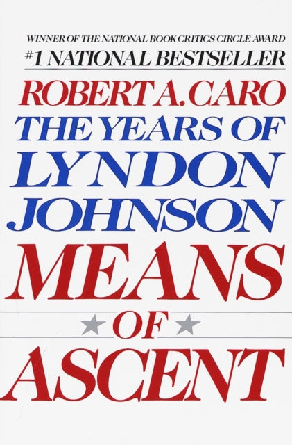 Means of Ascent: The Years of Lyndon Johnson II