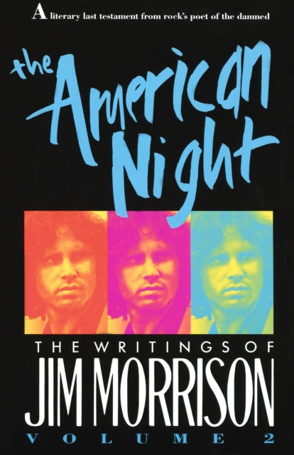 The American Night: The Writings of Jim Morrison