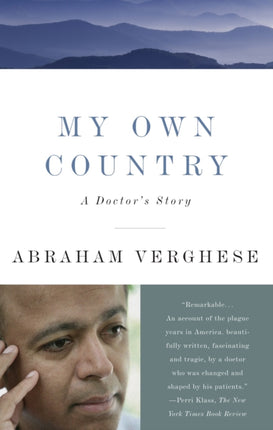 My Own Country: A Doctor's Story