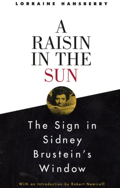 A Raisin in the Sun and The Sign in Sidney Brustein's Window