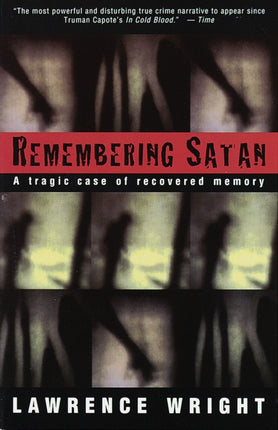 Remembering Satan: A Tragic Case of Recovered Memory