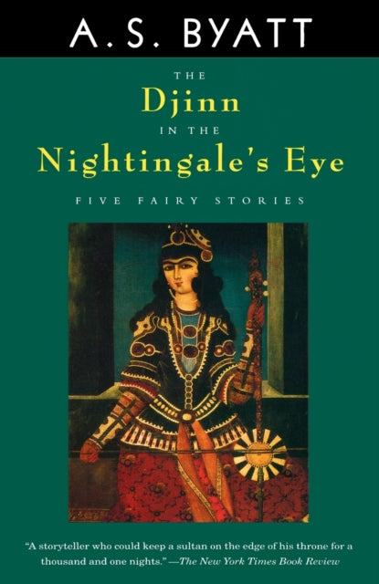 The Djinn in the Nightingale's Eye: Five Fairy Stories