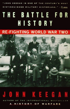 The Battle for History REFighting World War II