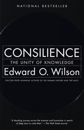 Consilience: The Unity of Knowledge