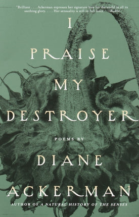 I Praise My Destroyer Poems