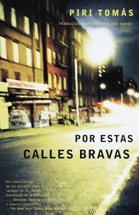 Por estas calles bravas / Down These Mean Streets