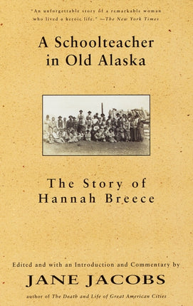 Schoolteacher In Old Alaska Story of Hannah