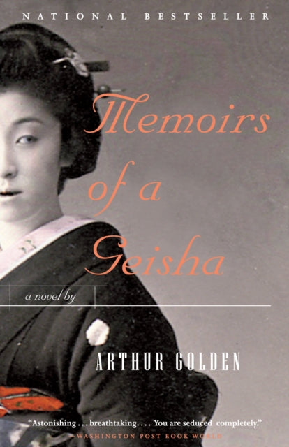 Memoirs of a Geisha: A Novel