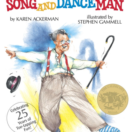 Song and Dance Man: (Caldecott Medal Winner)