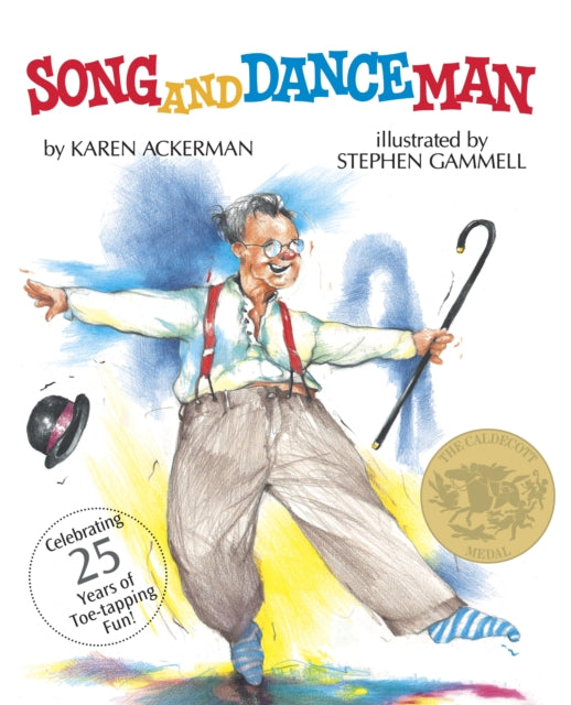 Song and Dance Man: (Caldecott Medal Winner)