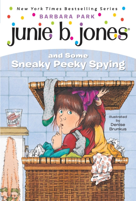 Junie B. Jones #4: Junie B. Jones and Some Sneaky Peeky Spying