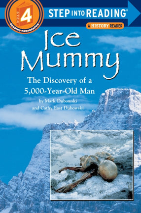 Ice Mummy: The Discovery of a 5,000 Year-Old Man