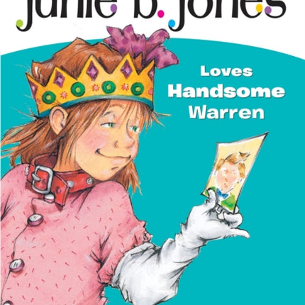 JUNIE B JONES LOVES HANDSOME WARREN