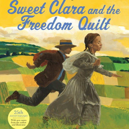 Sweet Clara and the Freedom Quilt