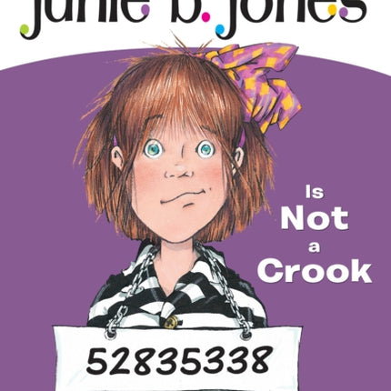 Junie B. Jones #9: Junie B. Jones Is Not a Crook