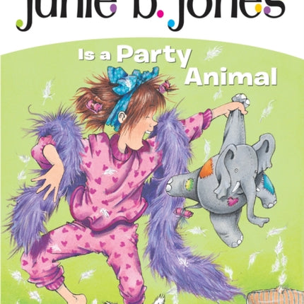 Junie B. Jones #10: Junie B. Jones Is a Party Animal